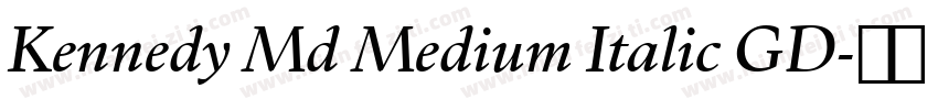 Kennedy Md Medium Italic GD字体转换